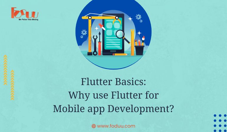 Flutter Basic: Why Use Flutter for Mobile App Development